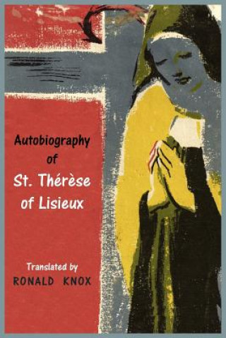 Kniha Autobiography of St. Therese of Lisieux Saint Therese