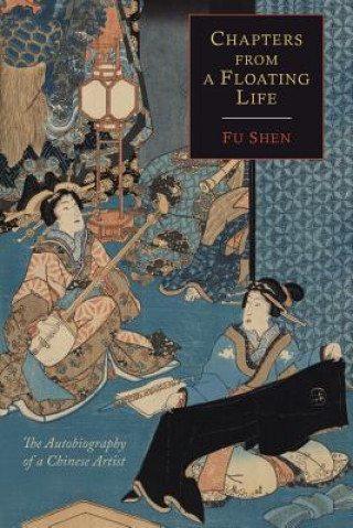 Książka Chapters from a Floating Life Fu Shen