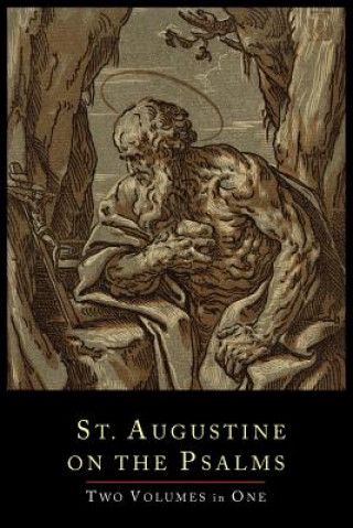 Carte St. Augustine on the Psalms-Two Volume Set Saint Augustine
