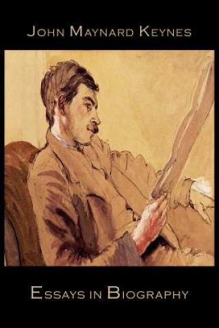 Kniha Essays in Biography John Maynard (University of Cambridge) Keynes