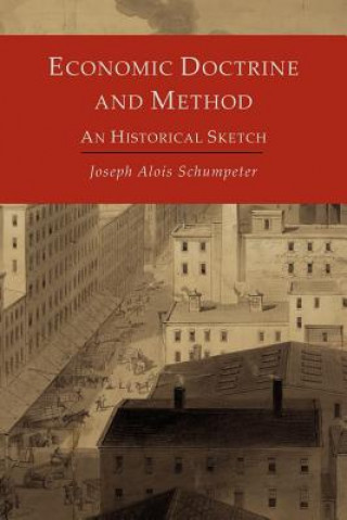 Книга Economic Doctrine and Method Joseph Alois Schumpeter