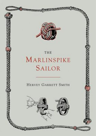 Book Marlinspike Sailor [Second Edition, Enlarged] Hervey Garrett Smith