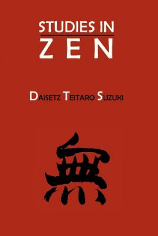 Kniha Studies in Zen Daisetz Teitaro Suzuki
