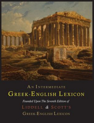 Book Intermediate Greek-English Lexicon Robert Scott