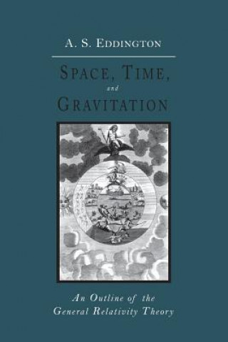 Kniha Space, Time and Gravitation Eddington