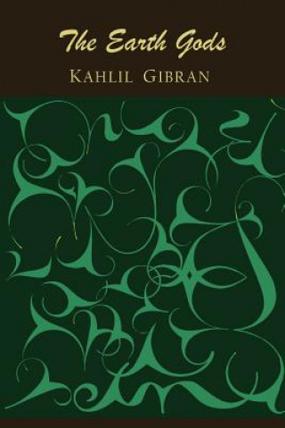 Kniha Earth Gods Kahlil Gibran