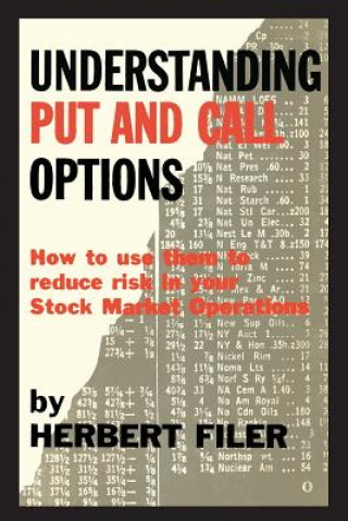 Buch Understanding Put and Call Options; How to Use Them to Reduce Risk in Your Stock Market Operations Herbert Filer