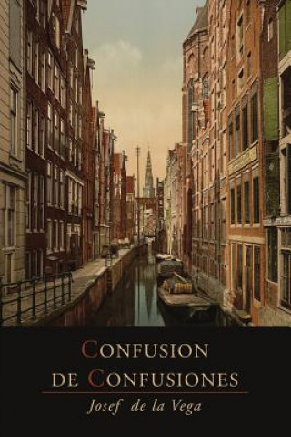 Book Confusion de Confusiones [1688] Jose De La Vega