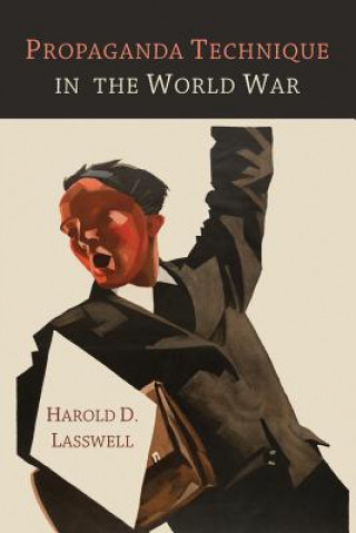Książka Propaganda Technique in the World War Harold D Lasswell