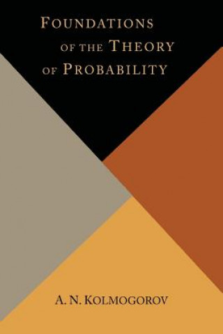 Kniha Foundations of the Theory of Probability A N Kolmogorov