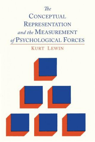 Könyv Conceptual Representation and the Measurement of Psychological Forces Kurt Lewin