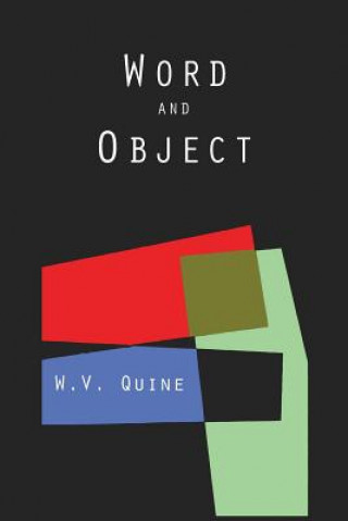Kniha Word and Object (Studies in Communication) Willard Van Orman Quine