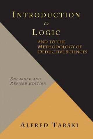 Book Introduction to Logic and to the Methodology of Deductive Sciences Alfred Tarski