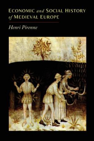 Kniha Economic and Social History of Medieval Europe Henri Pirenne