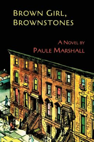 Kniha Brown Girl, Brownstones Paule Marshall