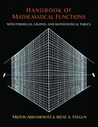 Könyv Handbook of Mathematical Functions with Formulas, Graphs, and Mathematical Tables Irene Stegun