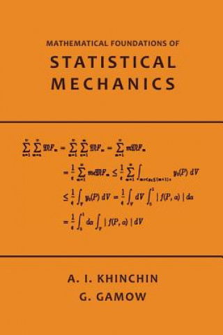 Carte Mathematical Foundations of Statistical Mechanics A Khinchin