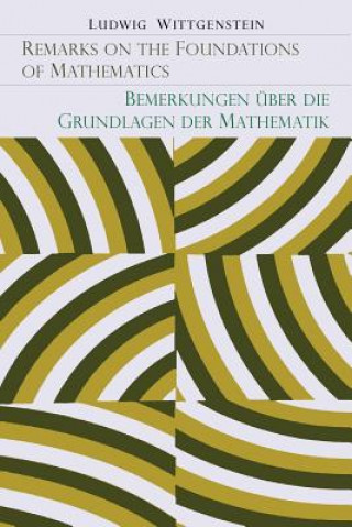 Kniha Remarks on the Foundation of Mathematics [Bemerkungen Uber Die Grundlagen Der Mathematik] Wittgenstein