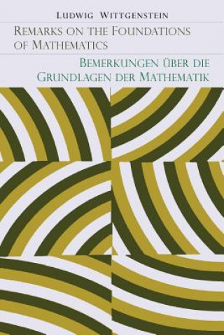 Książka Remarks on the Foundation of Mathematics [Bemerkungen Uber Die Grundlagen Der Mathematik] Wittgenstein