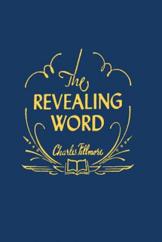 Könyv Revealing Word Charles Fillmore