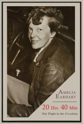 Könyv 20 Hrs. 40 Min Amelia Earhart
