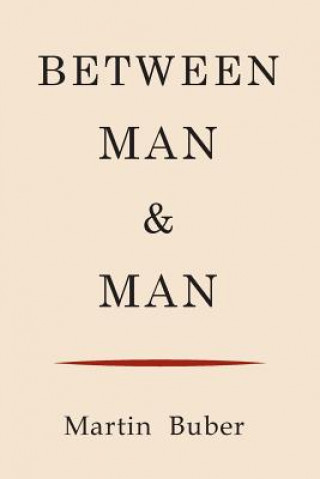 Carte Between Man and Man Martin Buber