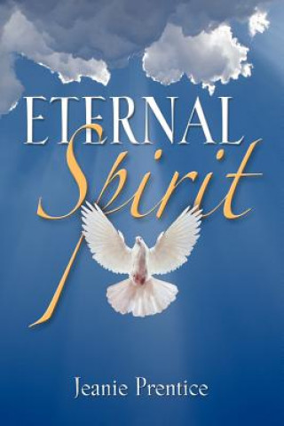 Kniha Eternal Spirit Jeanie Prentice