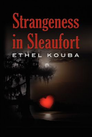 Kniha Strangeness in Sleaufort ethel kouba