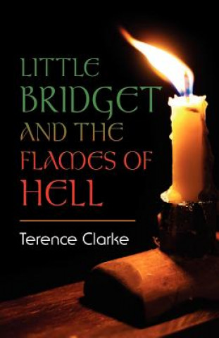 Книга Little Bridget And The Flames Of Hell Terence Clarke