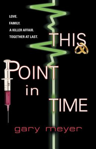 Knjiga This Point in Time Gary Meyer