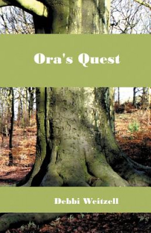Kniha Ora's Quest Debbi Weitzell