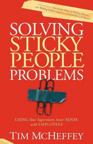 Könyv Solving Sticky People Problems Tim McHeffey