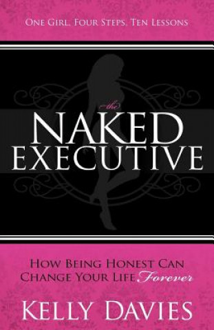 Knjiga Naked Executive Kelly Davies