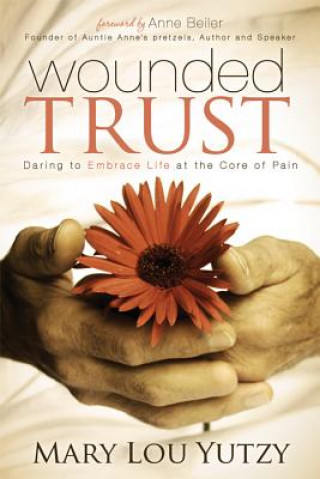 Libro Wounded Trust Mary Lou Yutzy