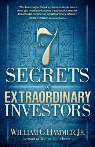 Könyv 7 Secrets of Extraordinary Investors William G Hammer