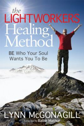 Knjiga Lightworkers Healing Method Lynn McGonagill