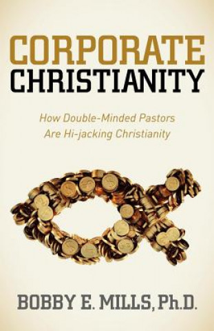 Livre Corporate Christianity Bobby Mills