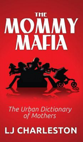 Livre Mommy Mafia Lj Charleston