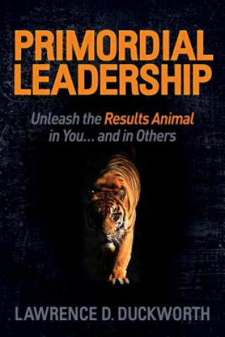 Kniha Primordial Leadership Lawrence D. Duckworth