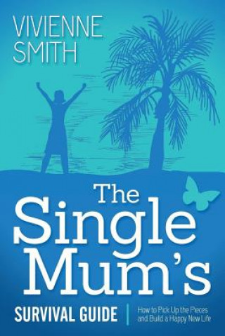 Livre Single Mum's Survival Guide Vivienne Smith