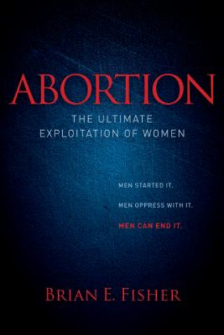 Buch Abortion Brian E Fisher