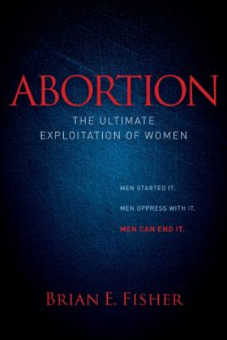 Buch Abortion Brian E Fisher