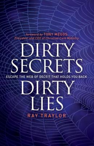 Kniha Dirty Secrets, Dirty Lies Ray Traylor