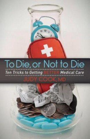 Kniha To Die or Not to Die Judy Cook