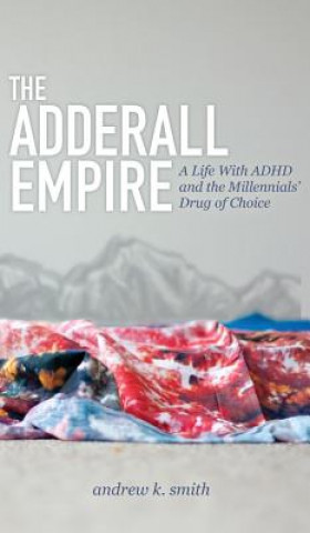 Könyv Adderall Empire Andrew K Smith