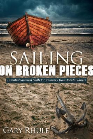 Kniha Sailing on Broken Pieces Gary Rhule