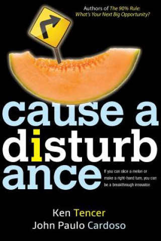 Libro Cause a Disturbance John Paulo Cardoso