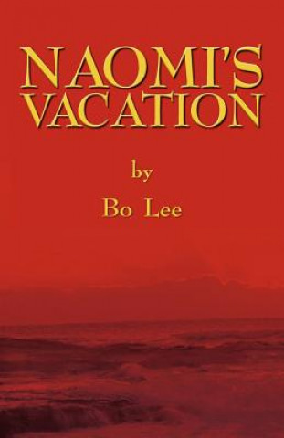 Kniha Naomi's Vacation Bo Lee