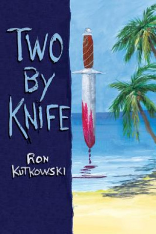 Buch Two by Knife Ron Kutkowski