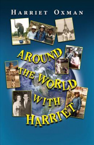 Kniha Around the World with Harriet Harriet Oxman